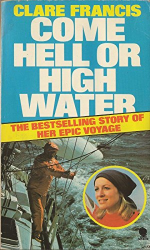 Come Hell Or High Water (9780722136416) by Francis, Clare