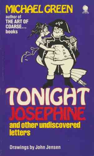 Beispielbild fr Tonight, Josephine: And Other Undiscovered Letters zum Verkauf von WorldofBooks