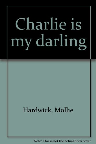 Stock image for Charlie is my Darling for sale by Leaf Ends