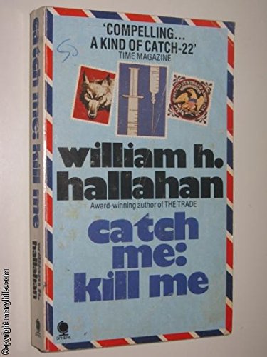 Imagen de archivo de 'CATCH ME, KILL ME' a la venta por Books Do Furnish A Room