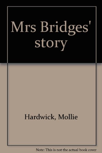 Mrs Bridges' story (9780722142936) by Mollie Hardwick