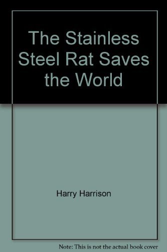 Beispielbild fr The Stainless Steel Rat Saves the World zum Verkauf von AwesomeBooks