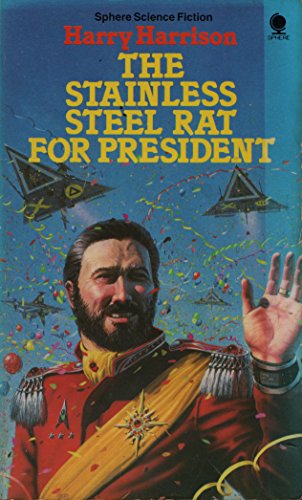 Beispielbild fr The Stainless Steel Rat For President zum Verkauf von WorldofBooks