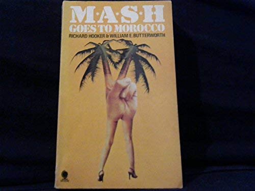 Mash Goes to Morocco (9780722146484) by Hooker, Richard & Butterworth, William E.