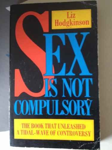 Stock image for Sex is not Compulsory for sale by WorldofBooks