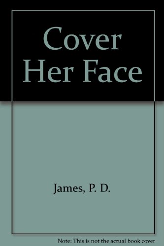 Stock image for Cover her face for sale by ThriftBooks-Atlanta