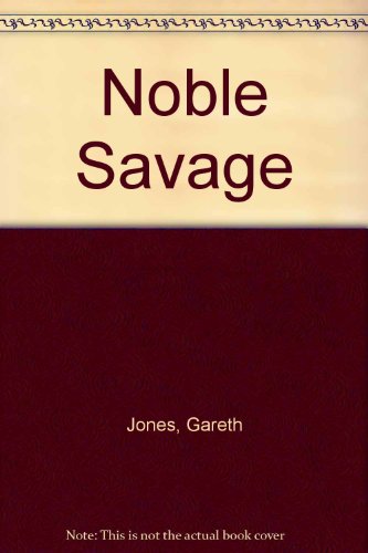 Stock image for Noble Savage for sale by AwesomeBooks