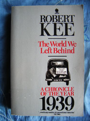 9780722152041: The World We Left Behind. A Chronicle Of The Year 1939