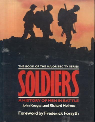 9780722152157: Soldiers: A History of Men in Battle