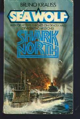 Stock image for SHARK NORTH (#2 in Sea Wolf Series. ); Men of Hitler's U-Boats. for sale by Comic World