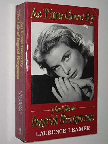 Beispielbild fr As Time Goes By: The Life of Ingrid Bergman: Biography of Ingrid Bergman zum Verkauf von AwesomeBooks