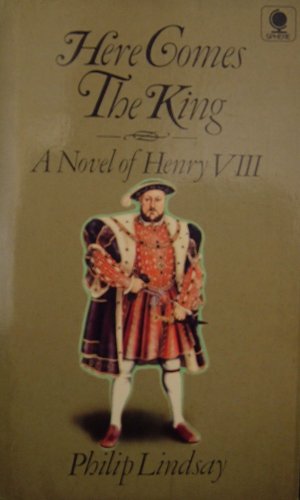 Stock image for Here Comes the King : A Novel of Henry VIII for sale by Sarah Zaluckyj