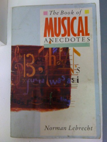 Stock image for Book of Musical Anecdotes for sale by Better World Books: West