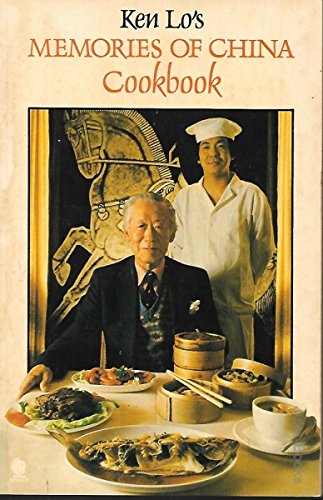 Ken Lo's Memories of China Cook Book (9780722155844) by Kenneth H.C. Lo; Kam-Po But