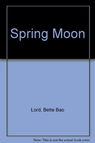 Stock image for Spring Moon Lord, Bette Bao for sale by LIVREAUTRESORSAS
