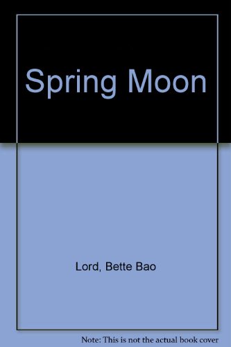 9780722156148: Spring Moon: A Novel of China