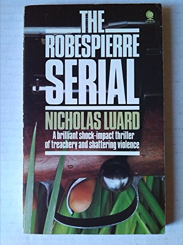 The Robespierre Serial (9780722156636) by Nicholas Luard