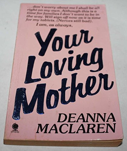 Stock image for Your Loving Mother for sale by WorldofBooks