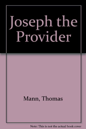 Joseph the Provider (9780722158128) by Thomas Mann