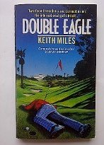 Stock image for Double Eagle : a Golfing Mystery for sale by Wally's Books