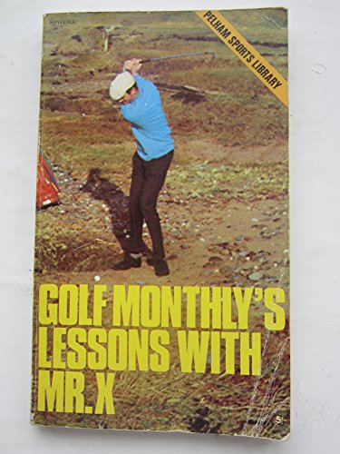 Lessons with Mr.X (9780722162491) by Golf Monthly