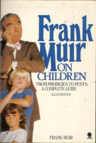 Stock image for Frank Muir on Children for sale by Samuel S Lin