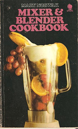Beispielbild fr Mixer and Blender Cook Book zum Verkauf von Kennys Bookstore