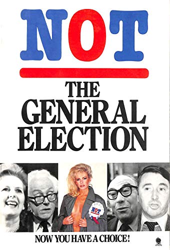 Not the general election (9780722164662) by Anon.