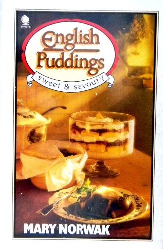 English Puddings: Sweet and Savoury (9780722164716) by Mary Norwak