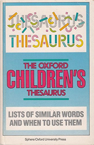 Beispielbild fr The Oxford Children's Thesaurus zum Verkauf von WorldofBooks