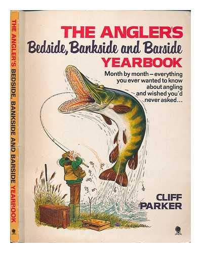 Imagen de archivo de The Angler's Bedside, Bankside And Barside Year Book a la venta por WorldofBooks