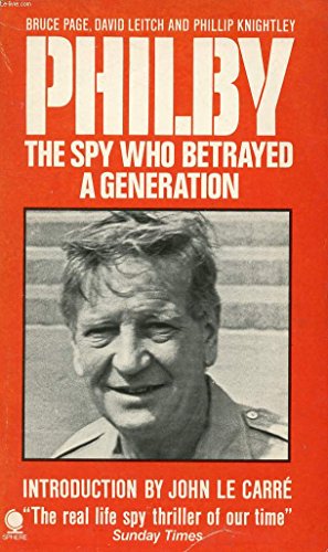 Beispielbild fr Philby: The Spy Who Betrayed a Generation zum Verkauf von ThriftBooks-Atlanta