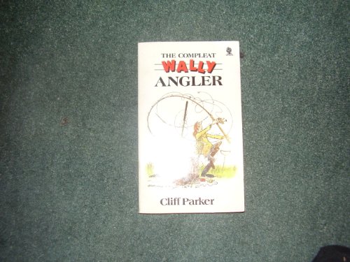 9780722166741: Compleat Wally Angler