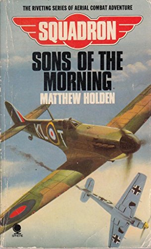Beispielbild fr Squadron: Sons Of The Morning zum Verkauf von WorldofBooks