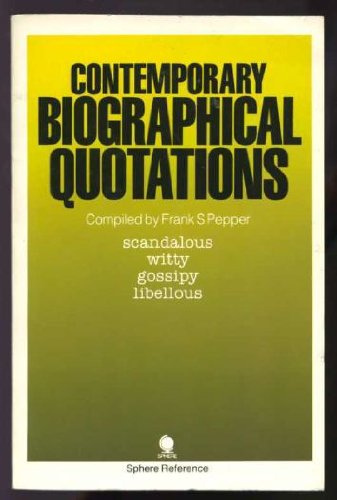 Imagen de archivo de Contemporary Biographical Quotations a la venta por Goldstone Books