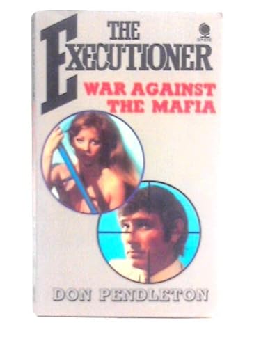 War Against the Mafia (9780722167793) by Don Pendleton