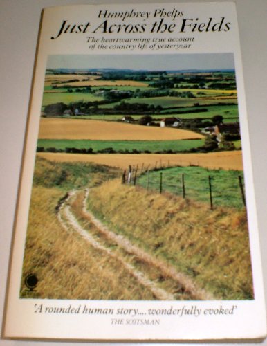 Stock image for Just Across the Fields for sale by WorldofBooks