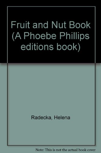 9780722172360: Fruit and Nut Book (A Phoebe Phillips editions book)