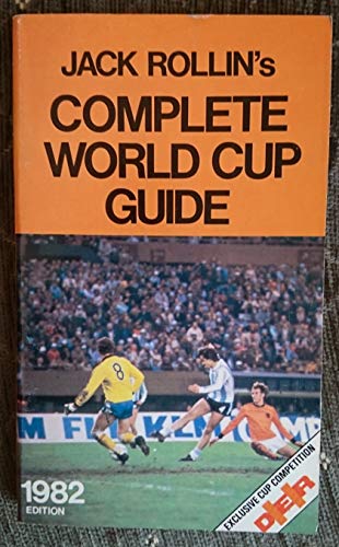 9780722174470: Jack Rollin's Complete World Cup Guide