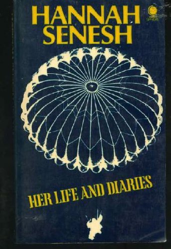 9780722177099: Hannah Senesh: Her Life and Diary