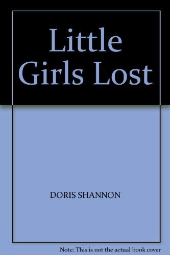 Stock image for Little Girls Lost for sale by Harry Righton