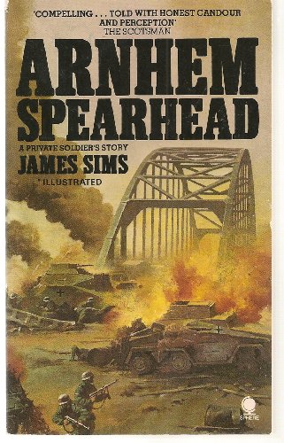 Stock image for Arnhem Spearhead. A Private Soldier's Story. for sale by WorldofBooks