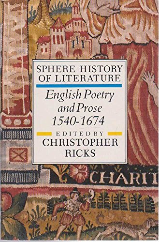 Beispielbild fr Sphere History of Literature: English Poetry and Prose, 1540-1674 v. 2 zum Verkauf von Wonder Book