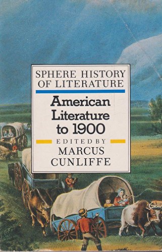 Beispielbild fr Sphere History of Literature: American Literature to 1900 v. 8 zum Verkauf von Wonder Book