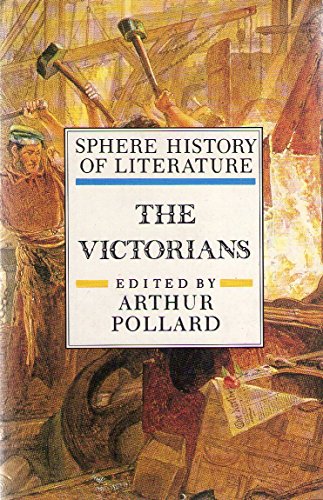 Beispielbild fr Sphere History of English Literature Volume 6: The Victorians zum Verkauf von WorldofBooks