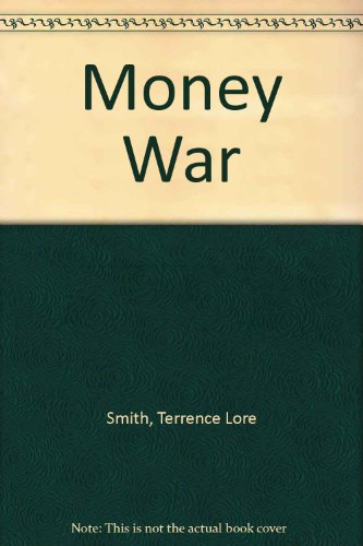 Imagen de archivo de The Money War a la venta por Better World Books Ltd