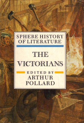 Imagen de archivo de Sphere History of English Literature Volume 6: The Victorians a la venta por WorldofBooks