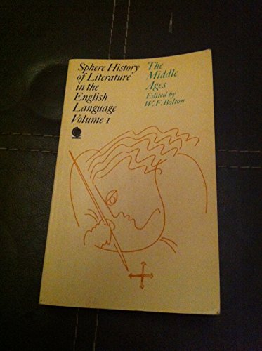 Sphere History of Literature in the English Language The Middle Ages (9780722180488) by W.F.Bolton (Ed.)