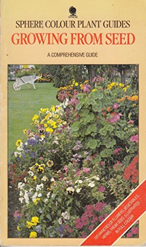 Stock image for Growing from Seed (Colour Plant Guides) for sale by WorldofBooks