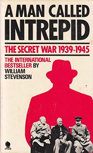 A man called Intrepid: The secret war - Stevenson, William